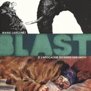 Blast. Vol. 2 L‘ apocalisse secondo San Jacky Consegna Rapida