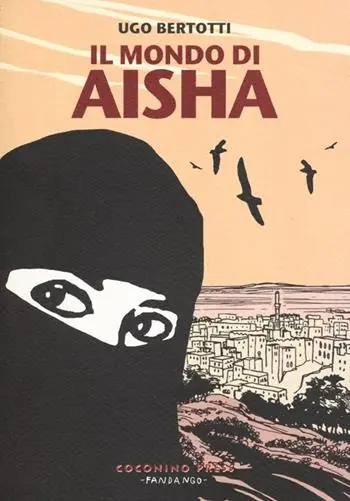 Il mondo di Aisha. Storie di donne dello Yemen Promozione