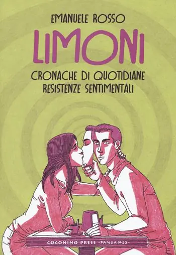 Limoni. Cronache di quotidiane resistenze sentimentali Scelto Dai Clienti