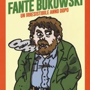 Nuova Collezione Fante Bukowski. Vol. 2