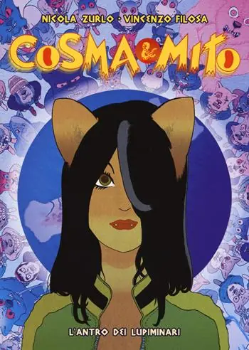 Consegna Rapida Cosma & Mito. Vol. 1 L‘ antro dei lupiminari