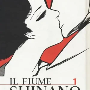 Non Perdere Il fiume Shinano. Vol. 1