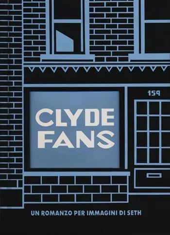 Clyde fans. Ediz. integrale Ordina Subito