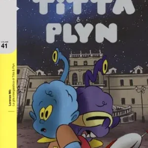 La gita intergalattica di Titta e Plyn Novità