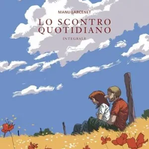 Prezzo Conveniente Lo scontro quotidiano. Ediz. integrale