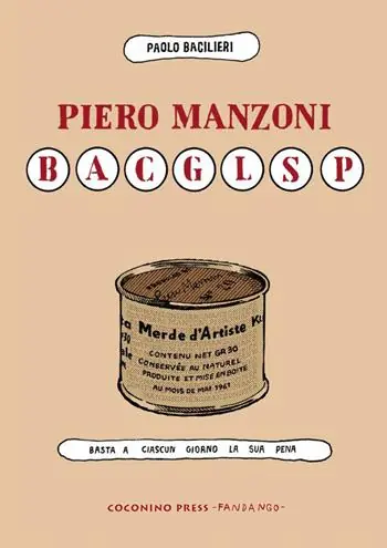 Offerta Del Giorno Piero Manzoni BACGLSP. Basta a ciascun giorno la sua pena