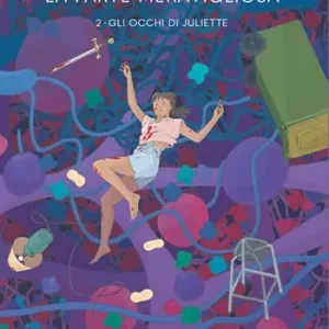 Ultime Pezzi La parte meravigliosa. Vol. 2 Gli occhi di Juliette
