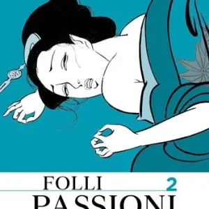 Folli passioni. Vol. 2 Bestseller