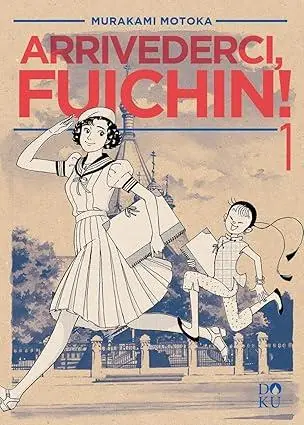 Prezzo Conveniente Arrivederci Fuichin!. Vol. 1