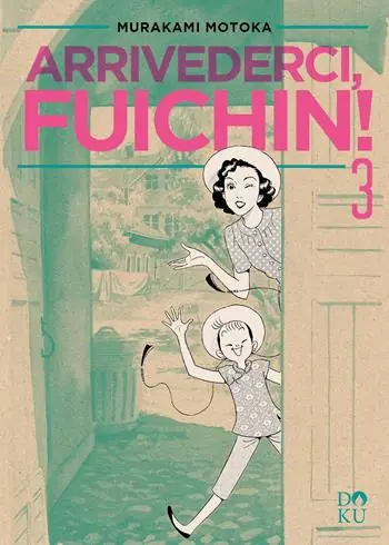 Arrivederci Fuichin!. Vol. 3 Offerta Del Giorno