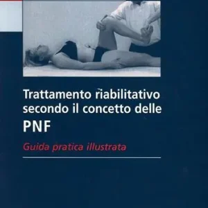 Trattamento riabilitativo secondo il concetto delle PNF Pagamento Sicuro