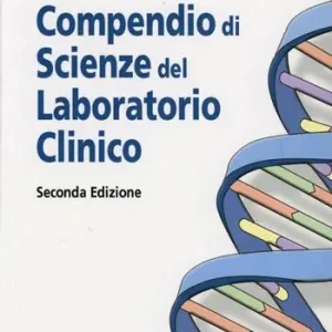 Compendio di scienze del laboratorio clinico Soddisfatti O Rimborsati