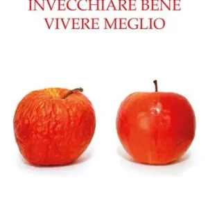 Professionale Invecchiare bene vivere meglio