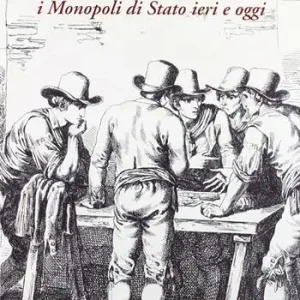 Offerta Lampo Tra sogni e realtà. I monopoli di stato ieri e oggi