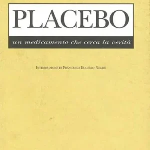 Offerta Placebo. Un medicamento che cerca la verità