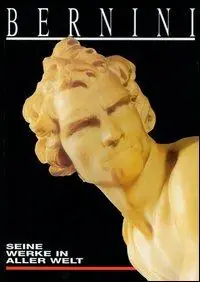 Bernini. Seine Werke in Aller Welt Professionale