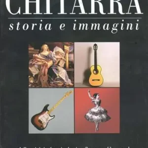 Chitarra. Storia e immagini dalle origini a oggi classica, flamenco, blues, rock Saldi