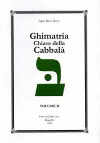 Ghimatria. Chiave della Cabbalà. Vol. 2 Offerta Speciale