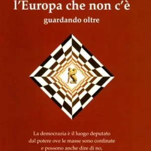 L‘Europa che non c‘è. Guardando oltre Spedito Oggi