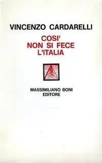 Così non si fece l‘Italia Novità