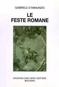 Le feste romane. Pagine scelte dalle cronache de «La Tribuna» Occasione