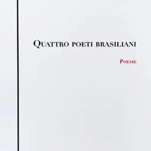 Nuovo Arrivo Quattro poeti brasiliani