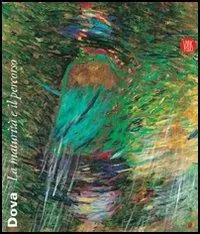 Gianni Dova. La maturità e il percorso. Ediz. italiana e inglese Novità