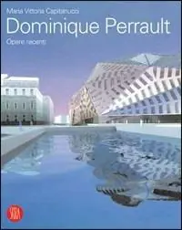 Compra Online Dominique Perrault. Opere recenti. Ediz. illustrata