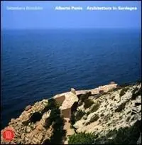 Alberto Ponis. Architettura in Sardegna. Ediz. italiana e inglese Promozione