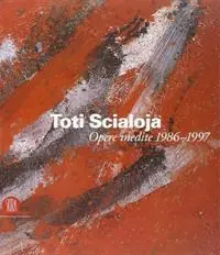 Reso Gratuito Toti Scialoja. Opere inedite 1986-1997. Catalogo della mostra (Roma, 7 ottobre-18 novembre 2005). Ediz. illustrata