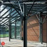 Occasione Bruna&Mellano. Architetture nel paesaggio. Ediz. illustrata