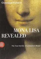 Offerta Del Giorno Mona Lisa Revealed. The True Identity of Leonardo‘s Model. Ediz. illustrata