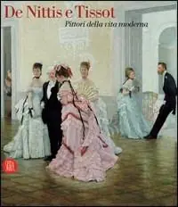 Offerta Del Giorno De Nittis e Tissot. Pittori della vita moderna. Catalogo della mostra (Barletta, 12 marzo-2 luglio 2006). Ediz. illustrata