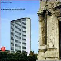 Sconto Palazzo Pirelli. Storia e restauro. Ediz. illustrata