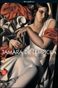 Più Venduto Tamara de Lempicka. Catalogo della mostra (Milano, 5 ottobre 2006-14 gennaio 2007). Ediz. illustrata