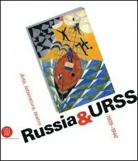 Popolare Russia & URSS. Arte, letteratura, teatro 1905-1940. Catalogo della mostra (Genova, 26 ottobre 2006-14 gennaio 2007). Ediz. illustrata
