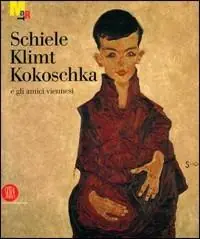 Promo Stagionale Schiele, Klimt, Kokoschka e gli amici viennesi. Catalgo della mostra (Rovereto, 7 ottobre 2006-8 gennaio 2007). Ediz. illustrata
