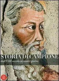 Storia di Campione d‘Italia. Ediz. illustrata Nuova Collezione