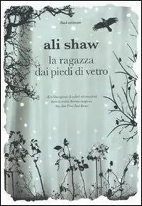Quantità Limitata La ragazza dai piedi di vetro