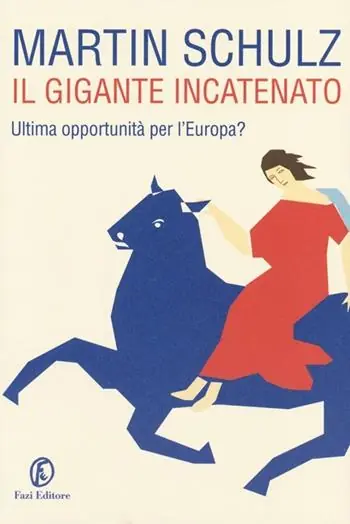 Nuova Collezione Il gigante incatenato. Ultima opportunità per l‘Europa?