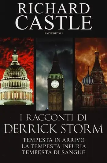 I racconti di Derrick Storm Tempesta in arrivo-La tempesta infuria-Tempesta di sangue Offerta Lampo