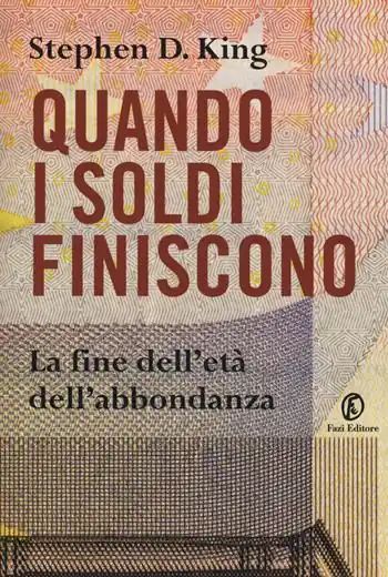 Offerta Lampo Quando i soldi finiscono. La fine dell‘età dell‘abbondanza
