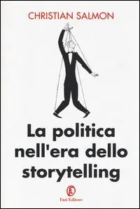 La politica nell‘era dello storytelling Economico