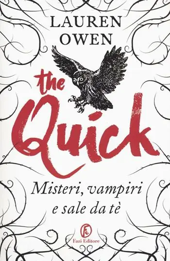 Ultimissimo Modello The Quick. Misteri, vampiri e sale da tè