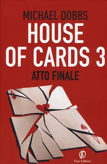 Esclusivo Atto finale. House of cards. Vol. 3