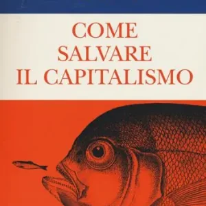 Spedizione Espresso Come salvare il capitalismo