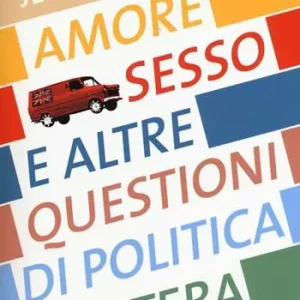 Promozione Amore, sesso e altre questioni di politica estera