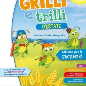 Grilli e trilli d‘estate. Attività per le vacanze. Italiano, storia e geografia. Per la Scuola elementare. Vol. 2 Prezzo Basso