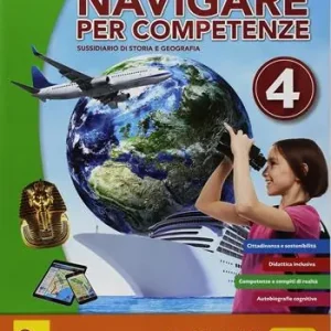 Novità Navigare per competenze. Storia e geografia. Per la 4ª classe della Scuola elementare. Con e-book. Con espansione online