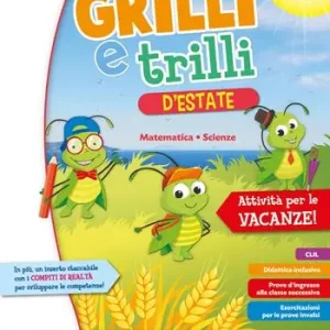 Offerta Speciale Grilli e trilli d‘estate. Attività per le vacanze. Matematica, scienze. Per la Scuola elementare. Vol. 2